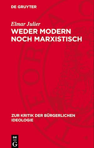 Weder Modern Noch Marxistisch