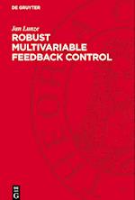 Robust Multivariable Feedback Control