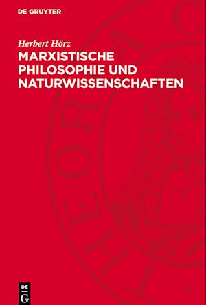 Marxistische Philosophie Und Naturwissenschaften