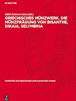 Griechisches Münzwerk. Die Münzprägung Von Bisanthe, Dikaia, Selymbria