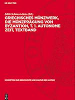 Griechisches Münzwerk, Die Münzprägung Von Byzantion, T. 1. Autonome Zeit, Textband