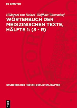 Wörterbuch Der Medizinischen Texte, Hälfte 1