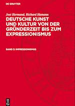 Deutsche Kunst und Kultur von der Gründerzeit bis zum Expressionismus, Band 3, Impressionismus