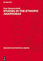 Studies in the Ethiopic Anaphoras