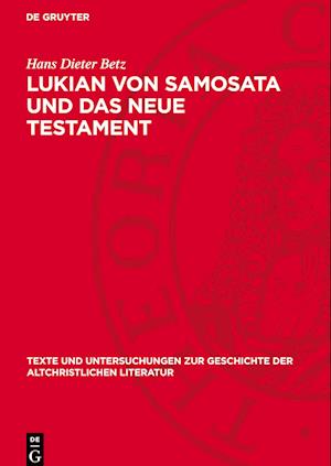 Lukian Von Samosata Und Das Neue Testament