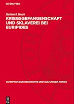 Kriegsgefangenschaft Und Sklaverei Bei Euripides