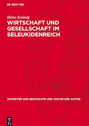 Wirtschaft Und Gesellschaft Im Seleukidenreich