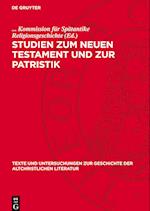 Studien Zum Neuen Testament Und Zur Patristik