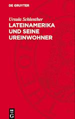 Lateinamerika Und Seine Ureinwohner