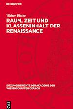 Raum, Zeit Und Klasseninhalt Der Renaissance