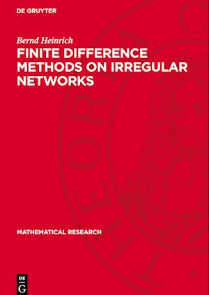 Finite Difference Methods on Irregular Networks