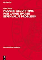 Modern Algorithms for Large Sparse Eigenvalue Problems