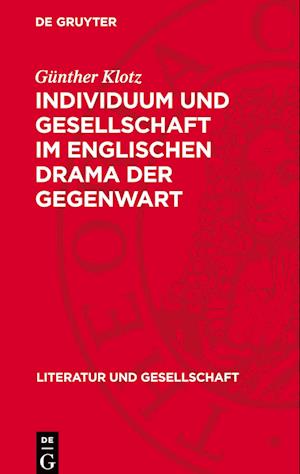 Individuum Und Gesellschaft Im Englischen Drama Der Gegenwart