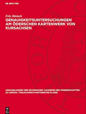 Genauigkeitsuntersuchungen Am Öderschen Kartenwerk Von Kursachsen