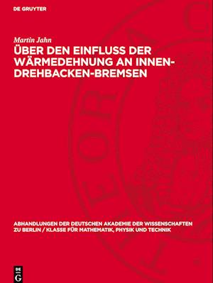 Über Den Einfluß Der Wärmedehnung an Innen-Drehbacken-Bremsen