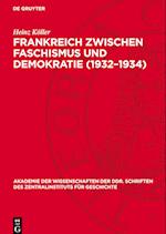 Frankreich Zwischen Faschismus Und Demokratie (1932-1934)