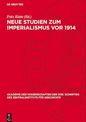 Neue Studien Zum Imperialismus VOR 1914