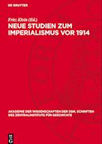 Neue Studien Zum Imperialismus VOR 1914