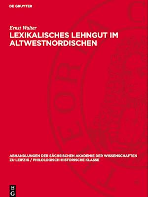 Lexikalisches Lehngut Im Altwestnordischen