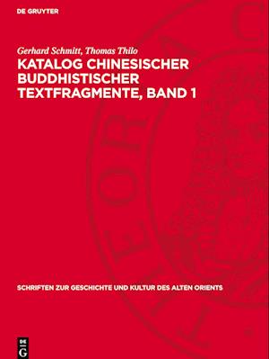 Katalog Chinesischer Buddhistischer Textfragmente, Band 1