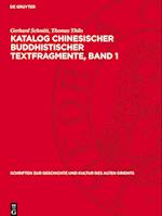 Katalog Chinesischer Buddhistischer Textfragmente, Band 1