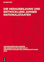 Die Herausbildung und Entwicklung junger Nationalstaaten