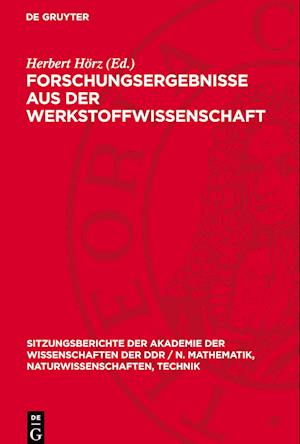 Forschungsergebnisse Aus Der Werkstoffwissenschaft