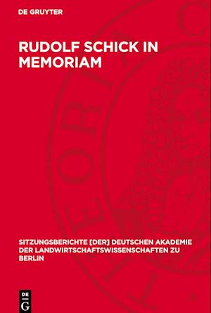 Rudolf Schick in Memoriam