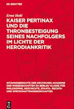 Kaiser Pertinax Und Die Thronbesteigung Seines Nachfolgers Im Lichte Der Herodiankritik