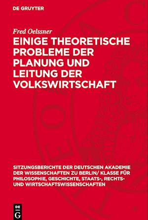 Einige Theoretische Probleme Der Planung Und Leitung Der Volkswirtschaft