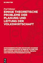 Einige Theoretische Probleme Der Planung Und Leitung Der Volkswirtschaft