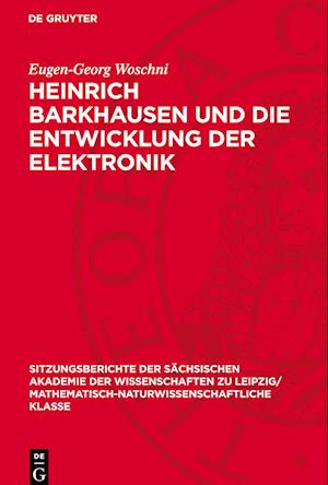 Heinrich Barkhausen Und Die Entwicklung Der Elektronik