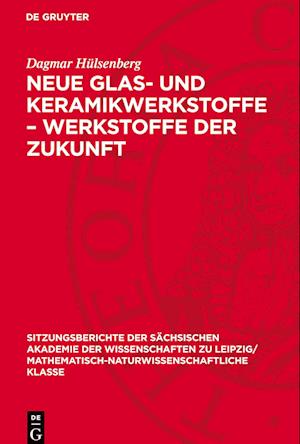 Neue Glas- Und Keramikwerkstoffe - Werkstoffe Der Zukunft