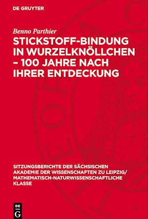 Stickstoff-Bindung in Wurzelknöllchen - 100 Jahre Nach Ihrer Entdeckung