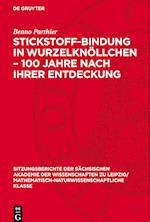 Stickstoff-Bindung in Wurzelknöllchen - 100 Jahre Nach Ihrer Entdeckung