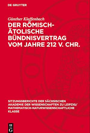 Der Römisch-Ätolische Bündnisvertrag Vom Jahre 212 V. Chr.