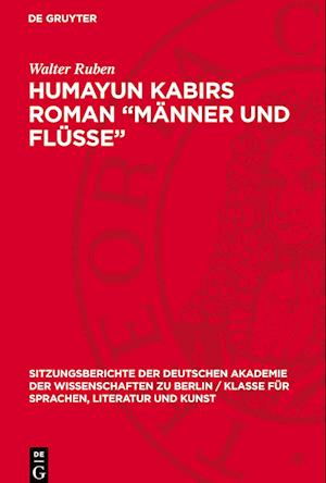 Humayun Kabirs Roman "Männer Und Flüsse"