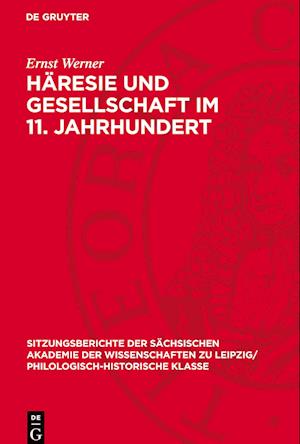 Häresie Und Gesellschaft Im 11. Jahrhundert