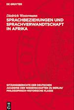 Sprachbeziehungen Und Sprachverwandtschaft in Afrika