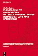 Zur Geschichte Der Direkten Untersuchungsmethoden Der Oberen Luft- Und Speisewege