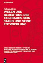 Wesen Und Bedeutung Des Tagebaues, Sein Stand Und Seine Entwicklung