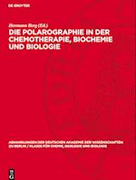 Die Polarographie in Der Chemotherapie, Biochemie Und Biologie