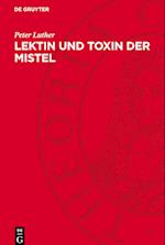 Lektin Und Toxin Der Mistel