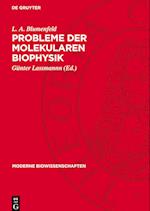 Probleme Der Molekularen Biophysik