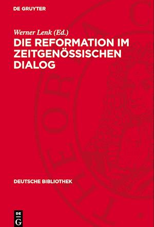 Die Reformation Im Zeitgenössischen Dialog