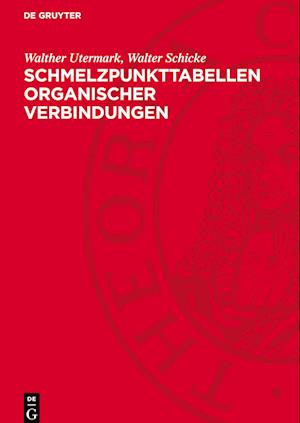 Schmelzpunkttabellen Organischer Verbindungen