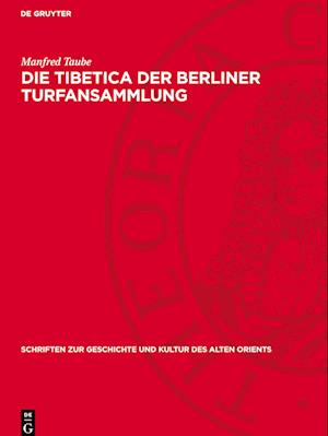 Die Tibetica Der Berliner Turfansammlung