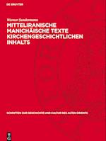 Mitteliranische Manichäische Texte Kirchengeschichtlichen Inhalts