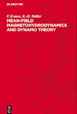 Mean-Field Magnetohydrodynamics and Dynamo Theory