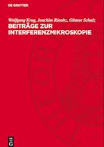 Beiträge Zur Interferenzmikroskopie